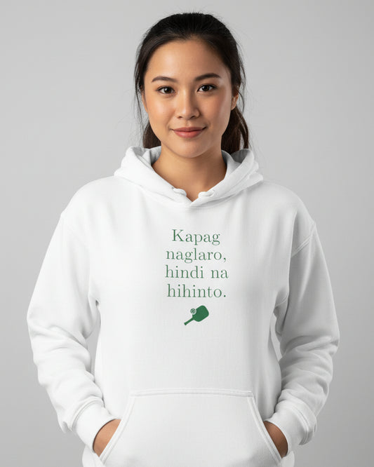 KAPAG NAGLARO (Pickleball) - Pickleball (Hoodie)
