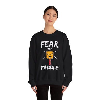 FEAR THE PADDLE - Pickleball (Sweatshirt)