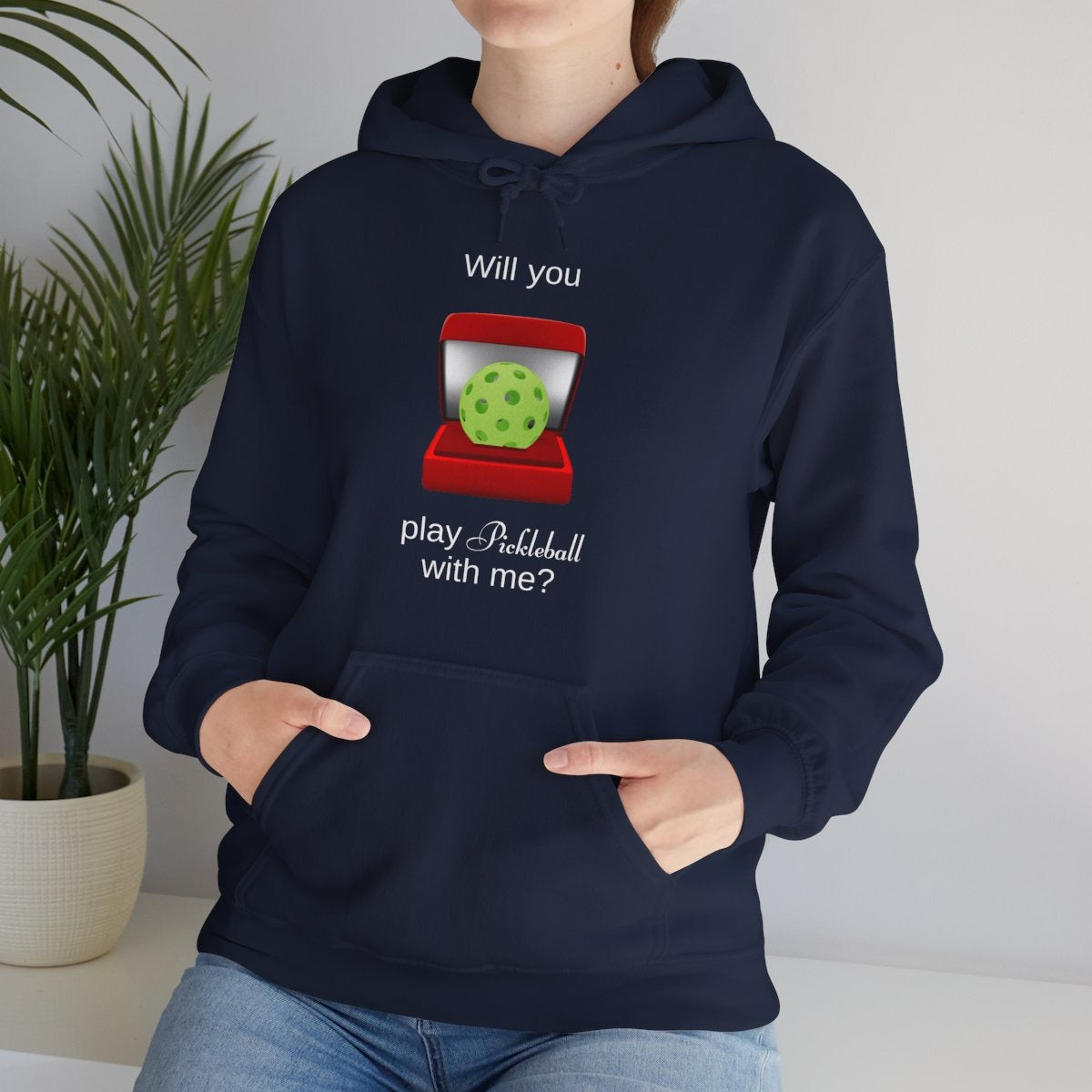 WILL YOU? - Pickleball (Hoodie)