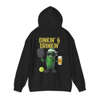 DINKIN' & DRINKIN' - Pickleball (Hoodie)