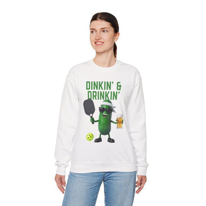DINKIN' & DRINKIN' - Pickleball (Sweatshirt)