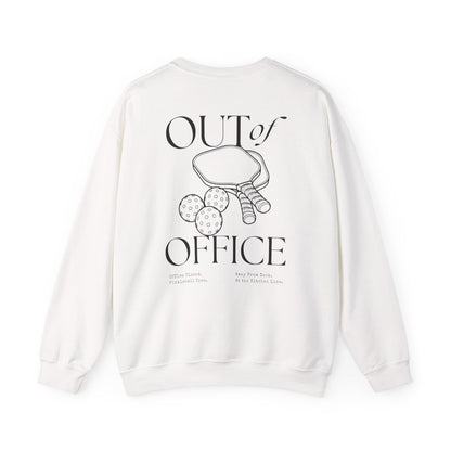 OUT OF OFFICE 1 - Pickleball (Sweatshirt)