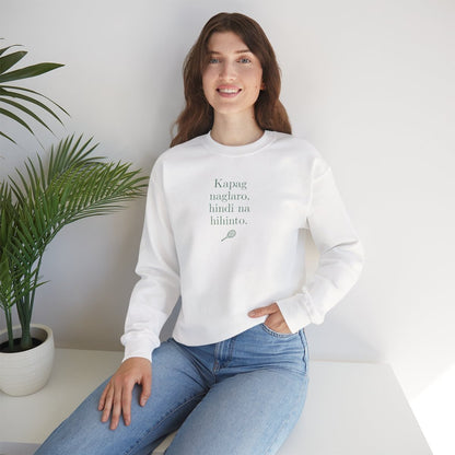 KAPAG NAGLARO (Tennis) - Tennis (Sweatshirt)