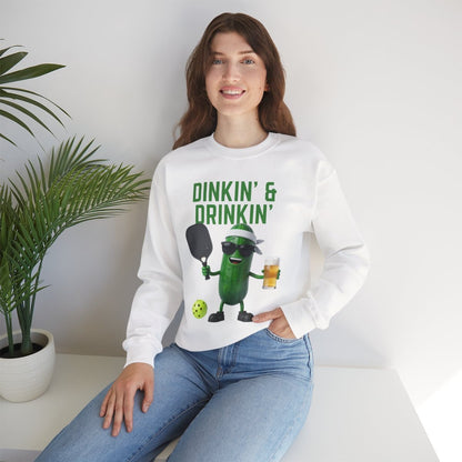 DINKIN' & DRINKIN' - Pickleball (Sweatshirt)