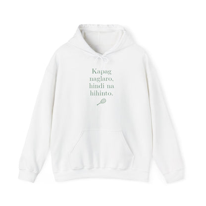 KAPAG NAGLARO (Tennis) - Tennis (Hoodie)