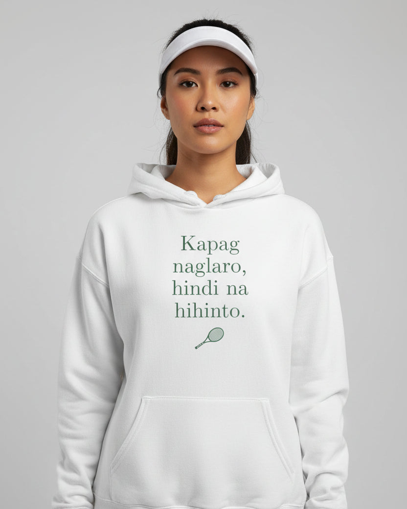 KAPAG NAGLARO (Tennis) - Tennis (Hoodie)