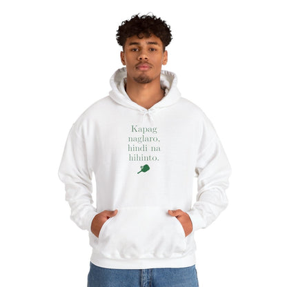 KAPAG NAGLARO (Pickleball) - Pickleball (Hoodie)
