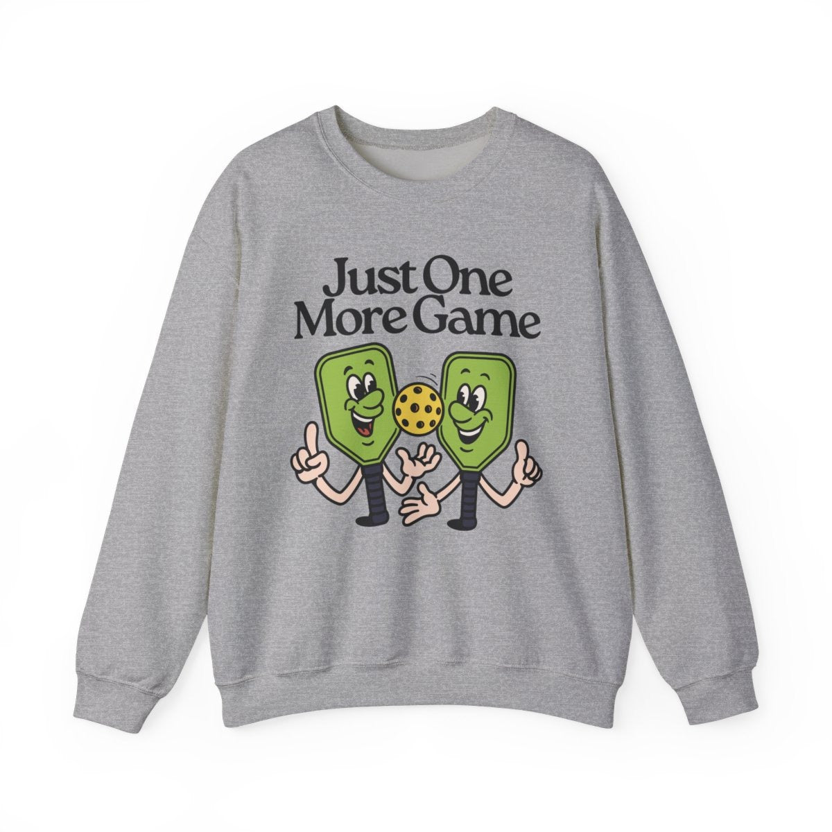 JUST ONE MORE GAME - Pickleball (Sweatshirt)