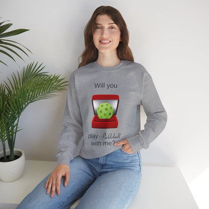 WILL YOU? - Pickleball (Sweatshirt)