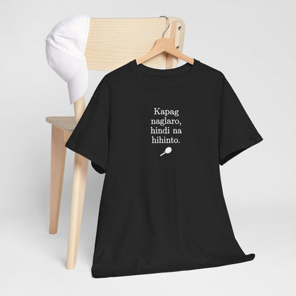 KAPAG NAGLARO (Tennis) - Tennis (Dri Fit)