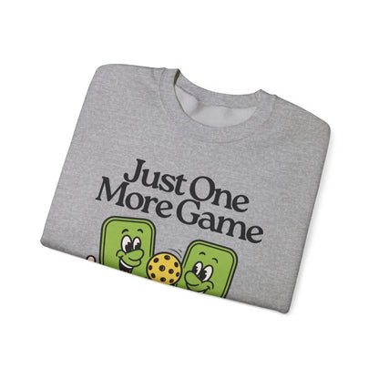 JUST ONE MORE GAME - Pickleball (Sweatshirt)