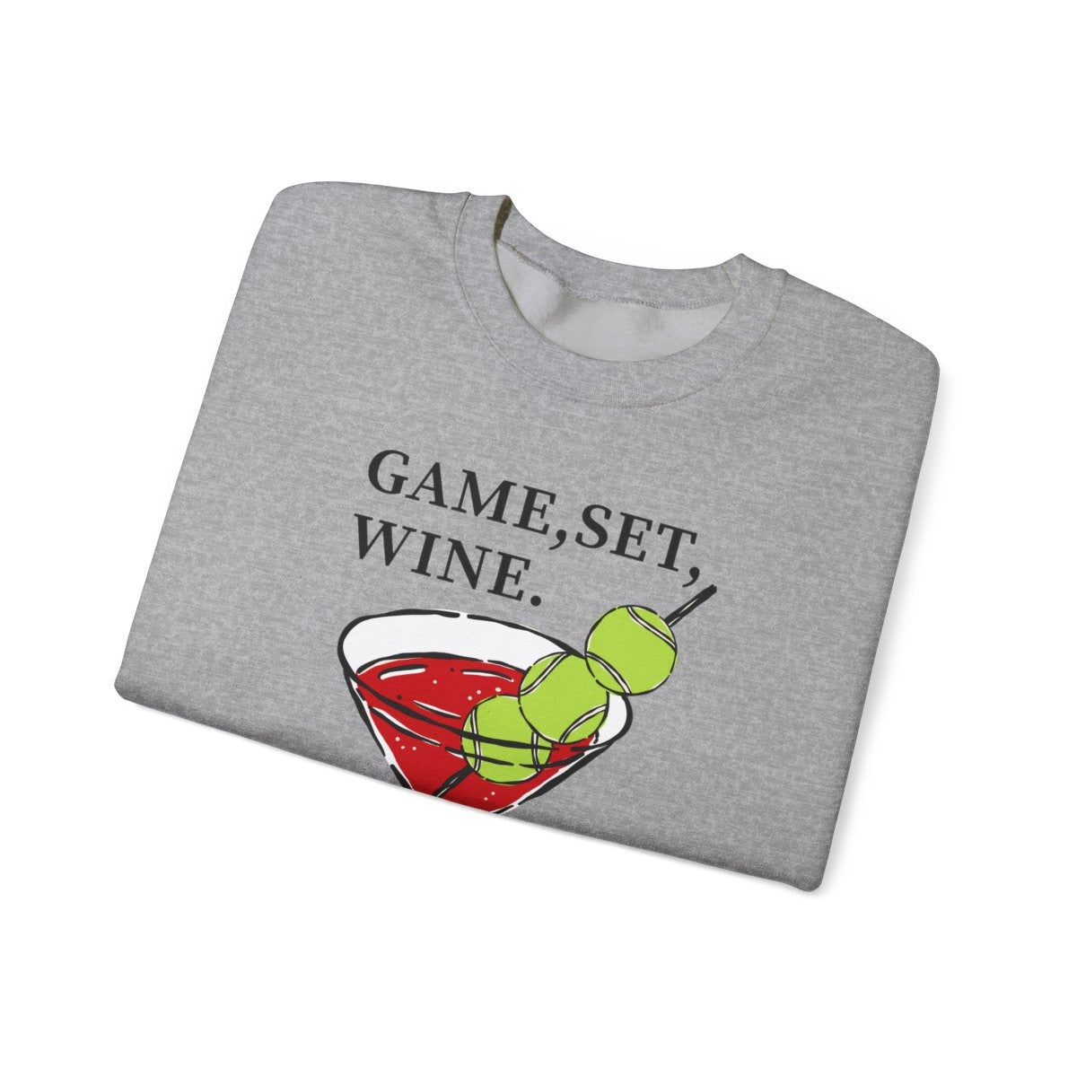 GAME, SET, WINE - Tennis (Sweatshirt)
