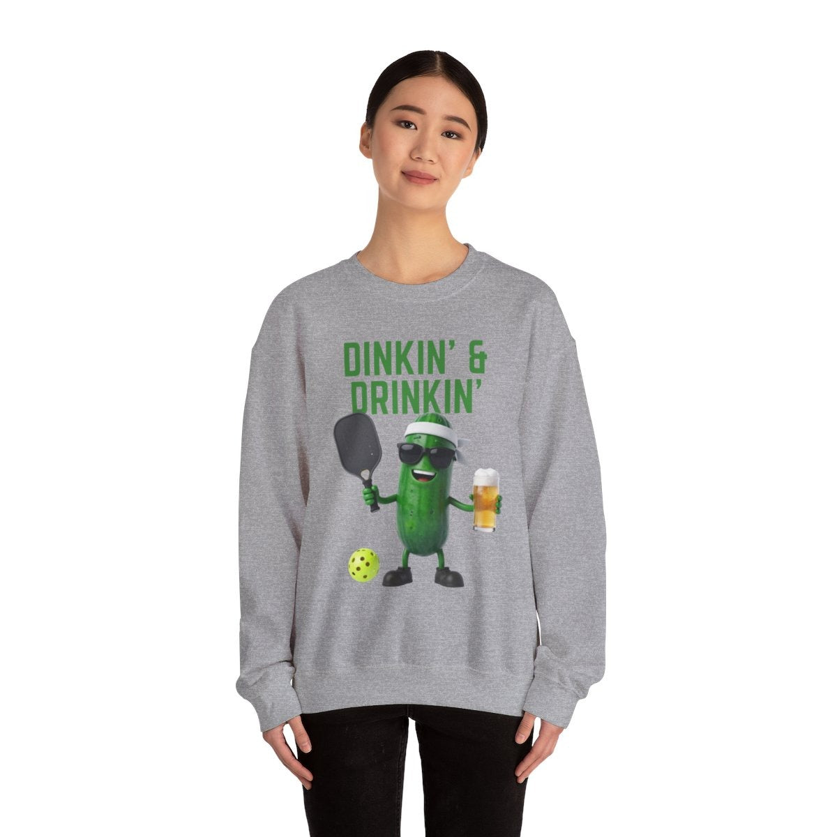 DINKIN' & DRINKIN' - Pickleball (Sweatshirt)