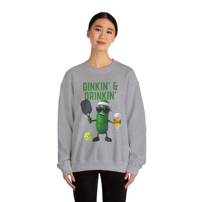 DINKIN' & DRINKIN' - Pickleball (Sweatshirt)