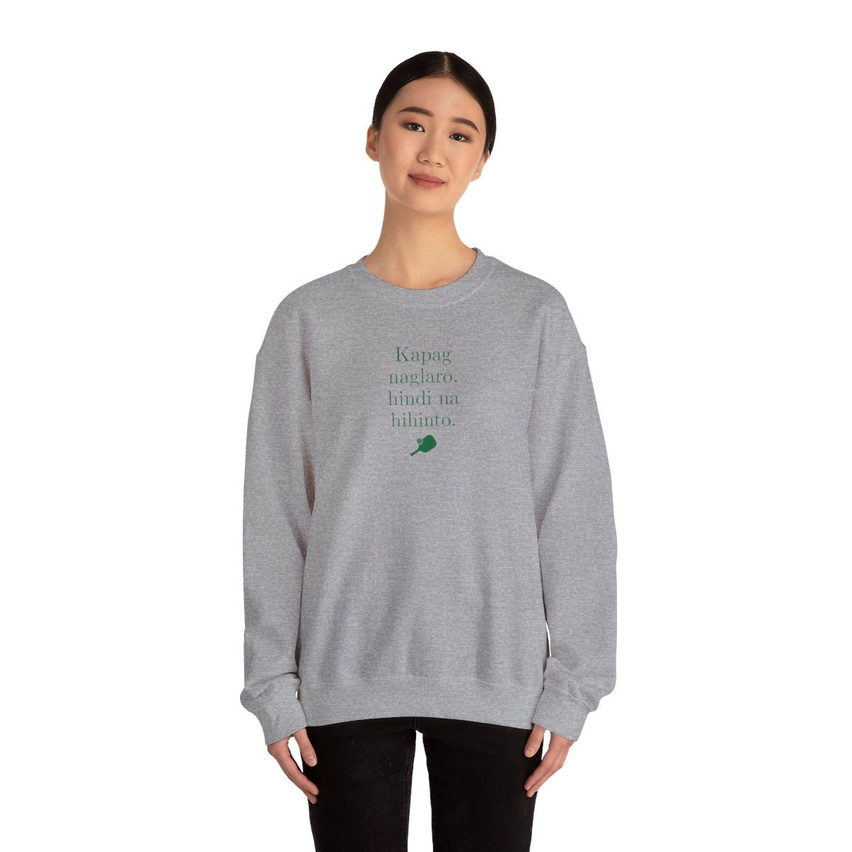KAPAG NAGLARO (Pickleball) - Pickleball (Sweatshirt)