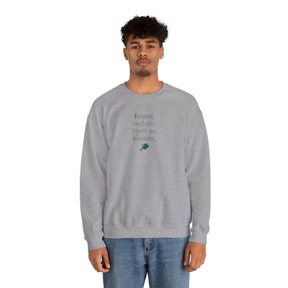 KAPAG NAGLARO (Pickleball) - Pickleball (Sweatshirt)