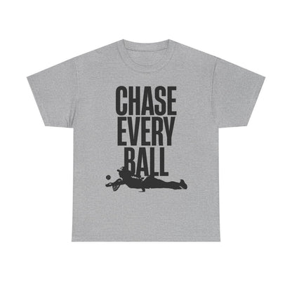 CHASE EVERY BALL - Tennis (Basic Tee)