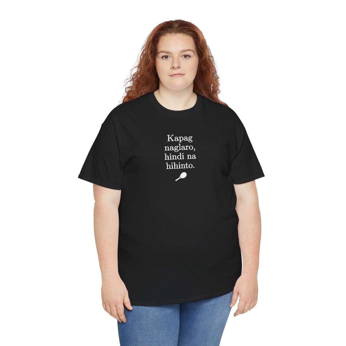 KAPAG NAGLARO (Tennis) - Tennis (Basic Tee)