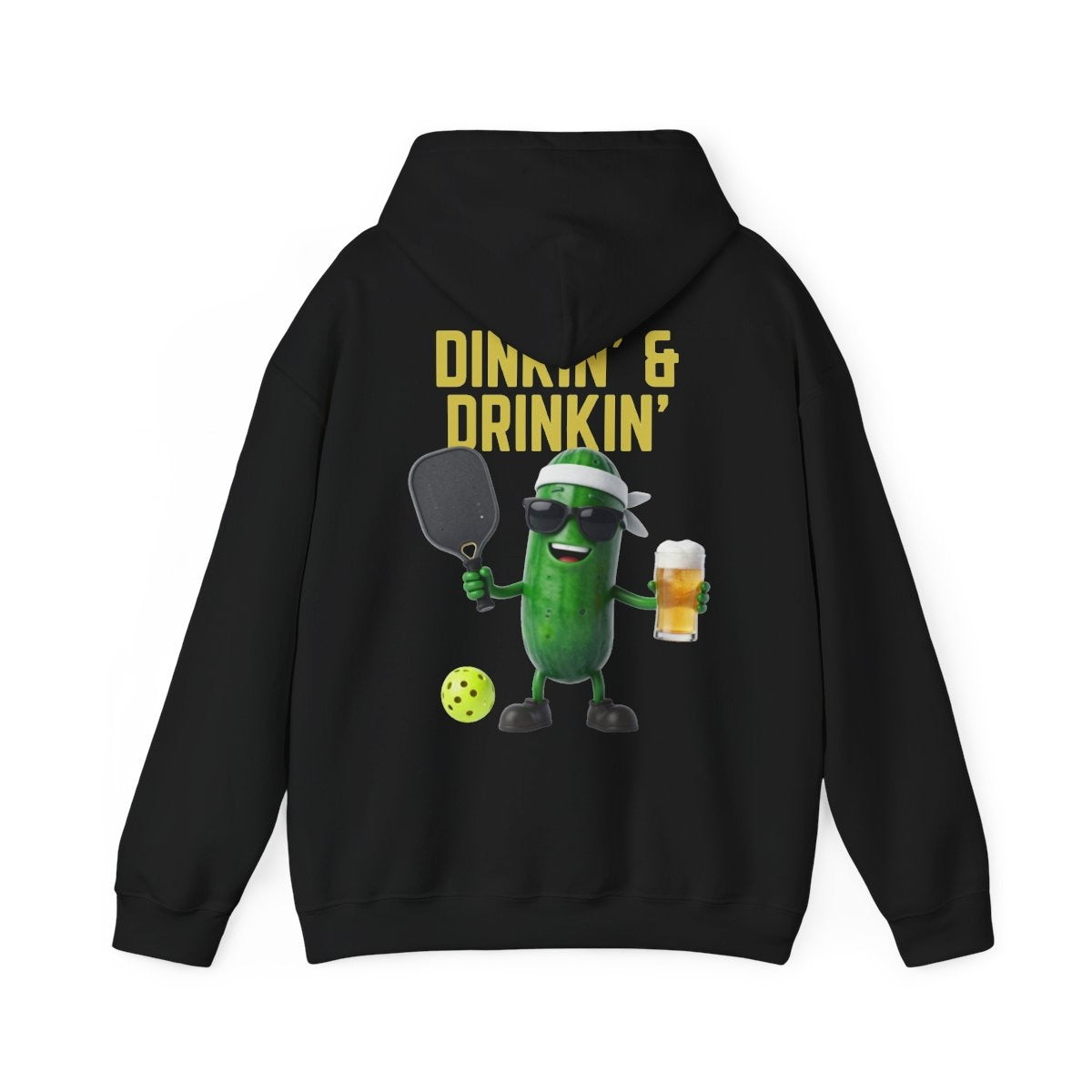 DINKIN' & DRINKIN' - Pickleball (Hoodie)
