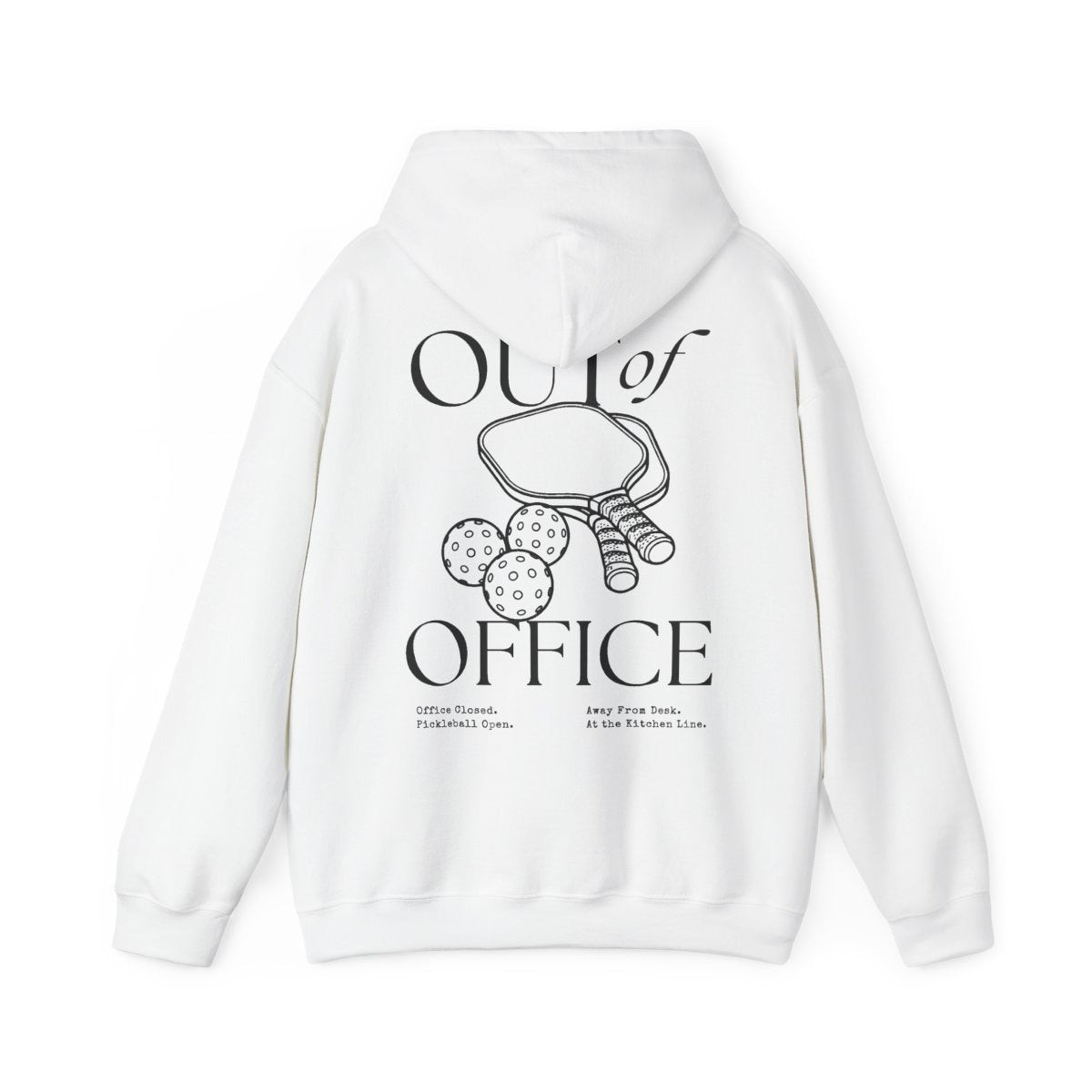 OUT OF OFFICE 1 - Pickleball (Hoodie)