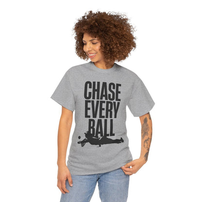 CHASE EVERY BALL - Tennis (Basic Tee)