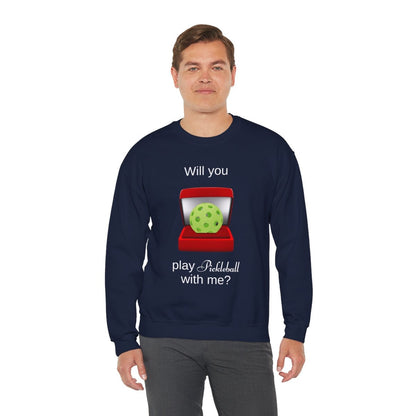 WILL YOU? - Pickleball (Sweatshirt)