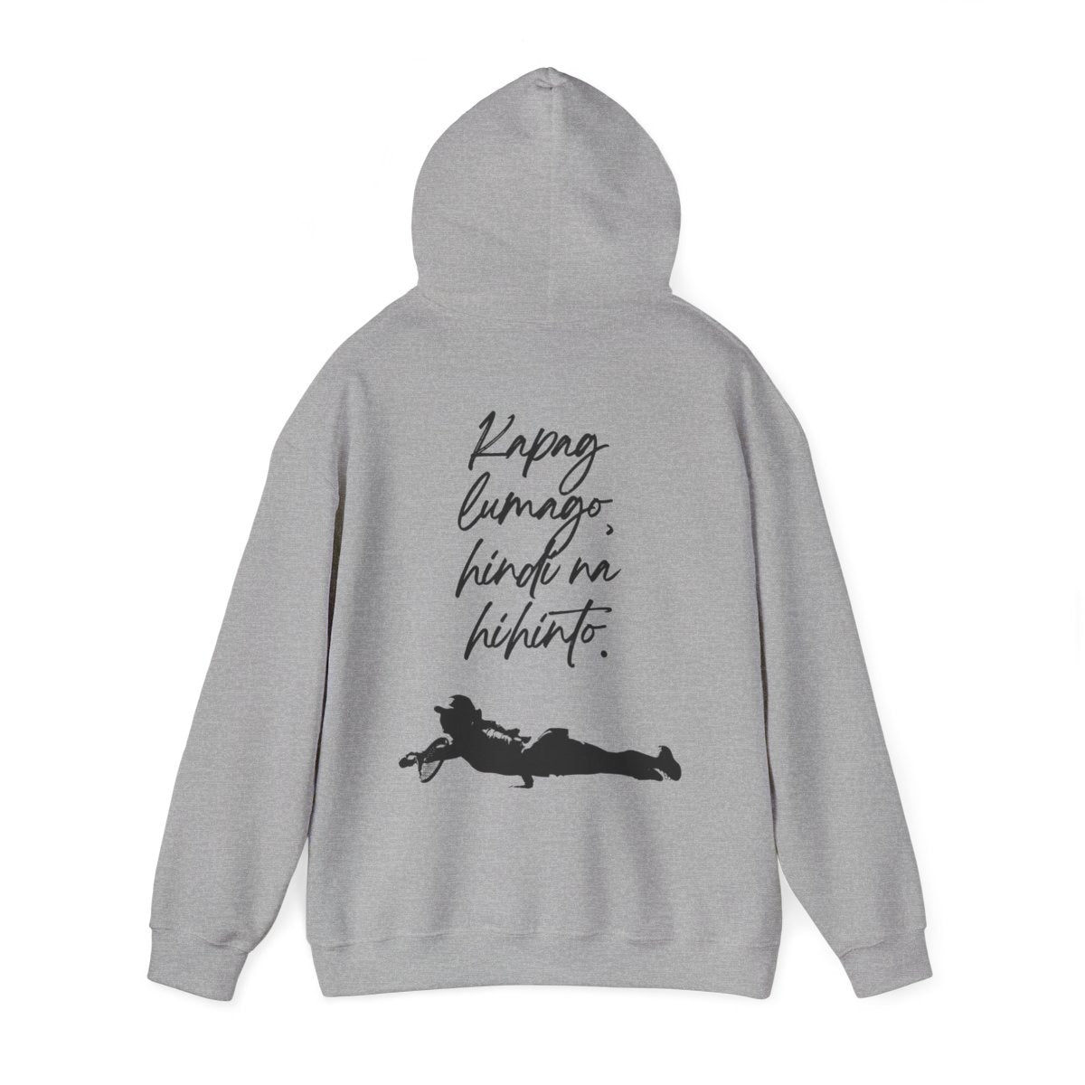 KAPAG LUMAGO, HINDI NA HIHINTO - Tennis (Hoodie)