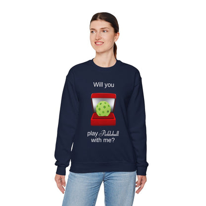 WILL YOU? - Pickleball (Sweatshirt)
