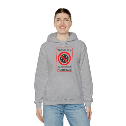 WARNING PICKLEBALL - Pickleball (Hoodie)