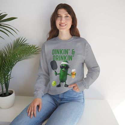 DINKIN' & DRINKIN' - Pickleball (Sweatshirt)