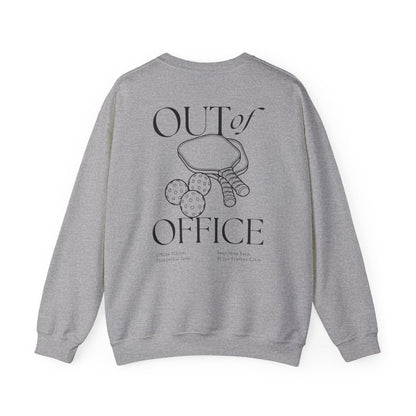 OUT OF OFFICE 1 - Pickleball (Sweatshirt)
