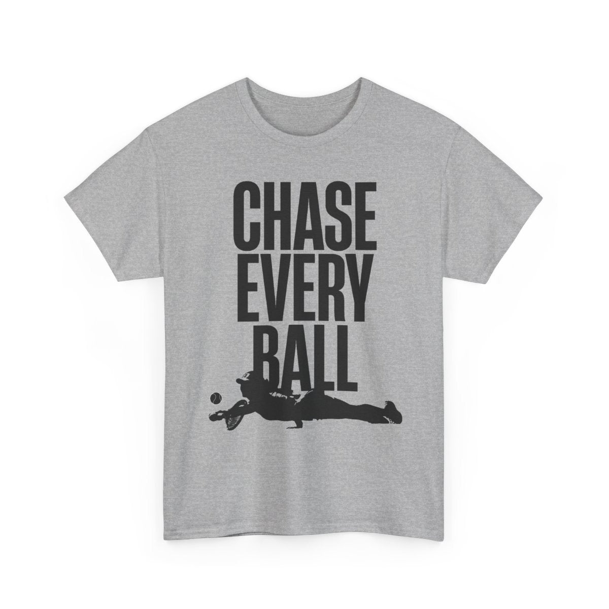 CHASE EVERY BALL - Tennis (Basic Tee)