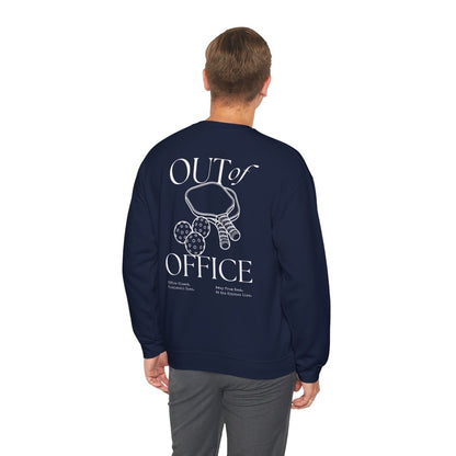 OUT OF OFFICE 1 - Pickleball (Sweatshirt)