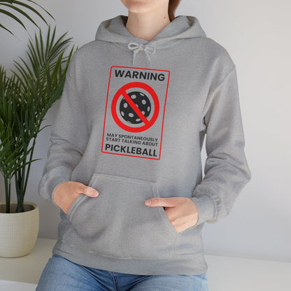 WARNING PICKLEBALL - Pickleball (Hoodie)