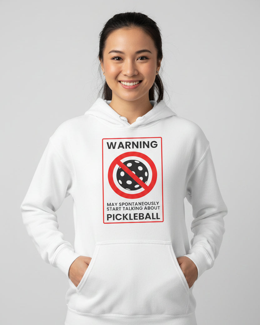 WARNING PICKLEBALL - Pickleball (Hoodie)