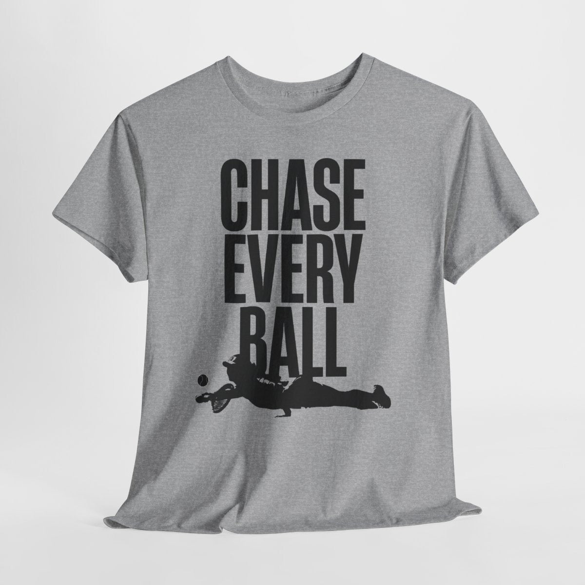CHASE EVERY BALL - Tennis (Basic Tee)