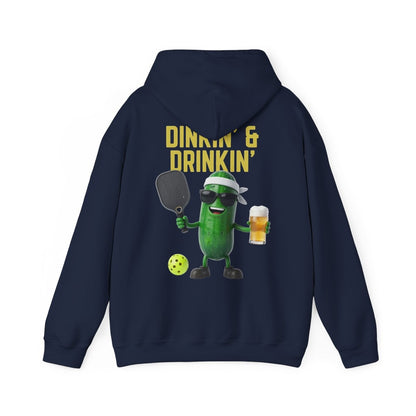 DINKIN' & DRINKIN' - Pickleball (Hoodie)