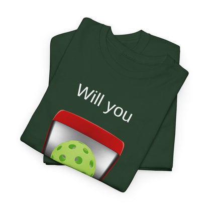 WILL YOU? - Pickleball (Basic Tee)
