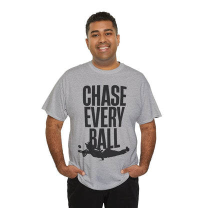 CHASE EVERY BALL - Tennis (Basic Tee)
