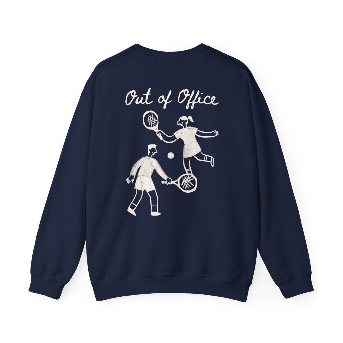 OUT OF OFFICE - Tennis (Sweatshirt)