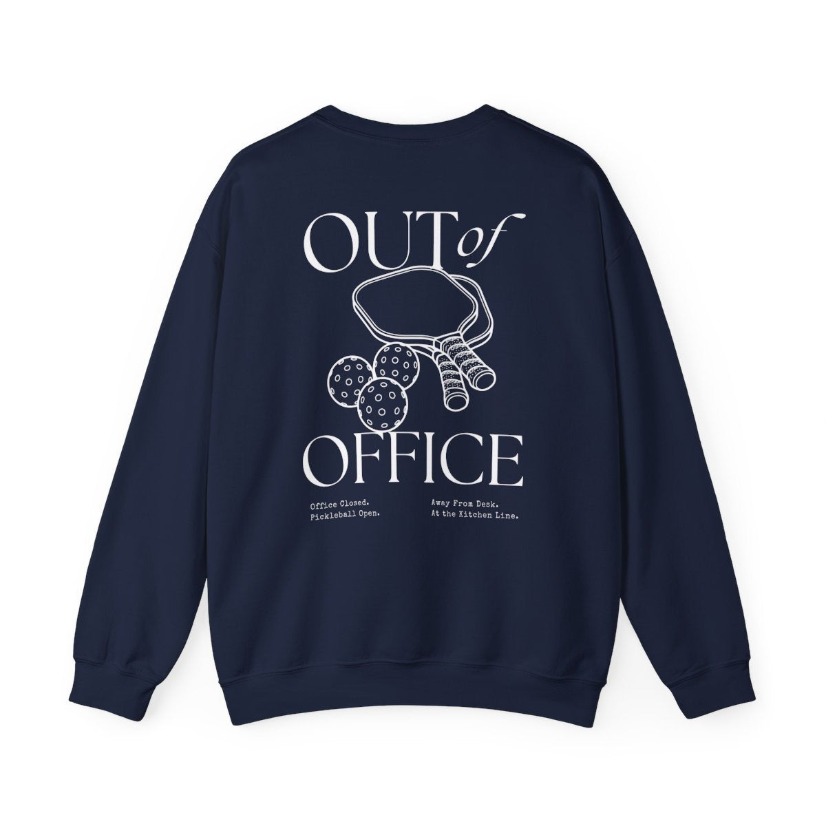 OUT OF OFFICE 1 - Pickleball (Sweatshirt)