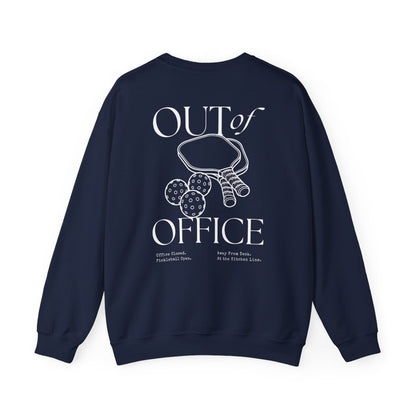 OUT OF OFFICE 1 - Pickleball (Sweatshirt)