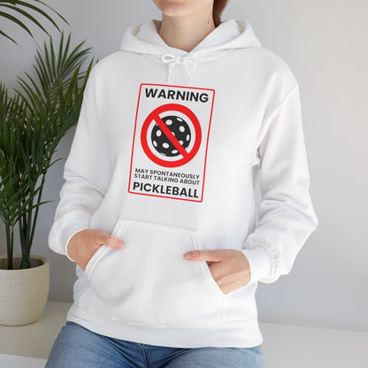 WARNING PICKLEBALL - Pickleball (Hoodie)