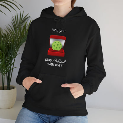 WILL YOU? - Pickleball (Hoodie)