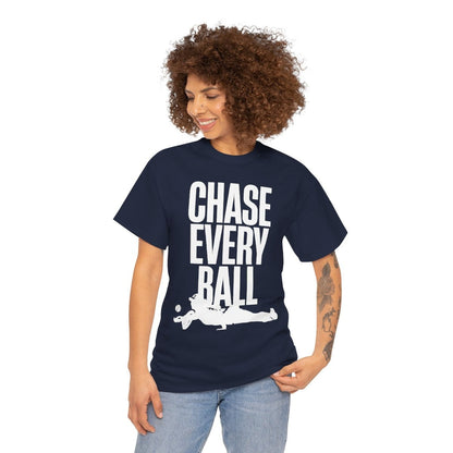 CHASE EVERY BALL - Tennis (Basic Tee)