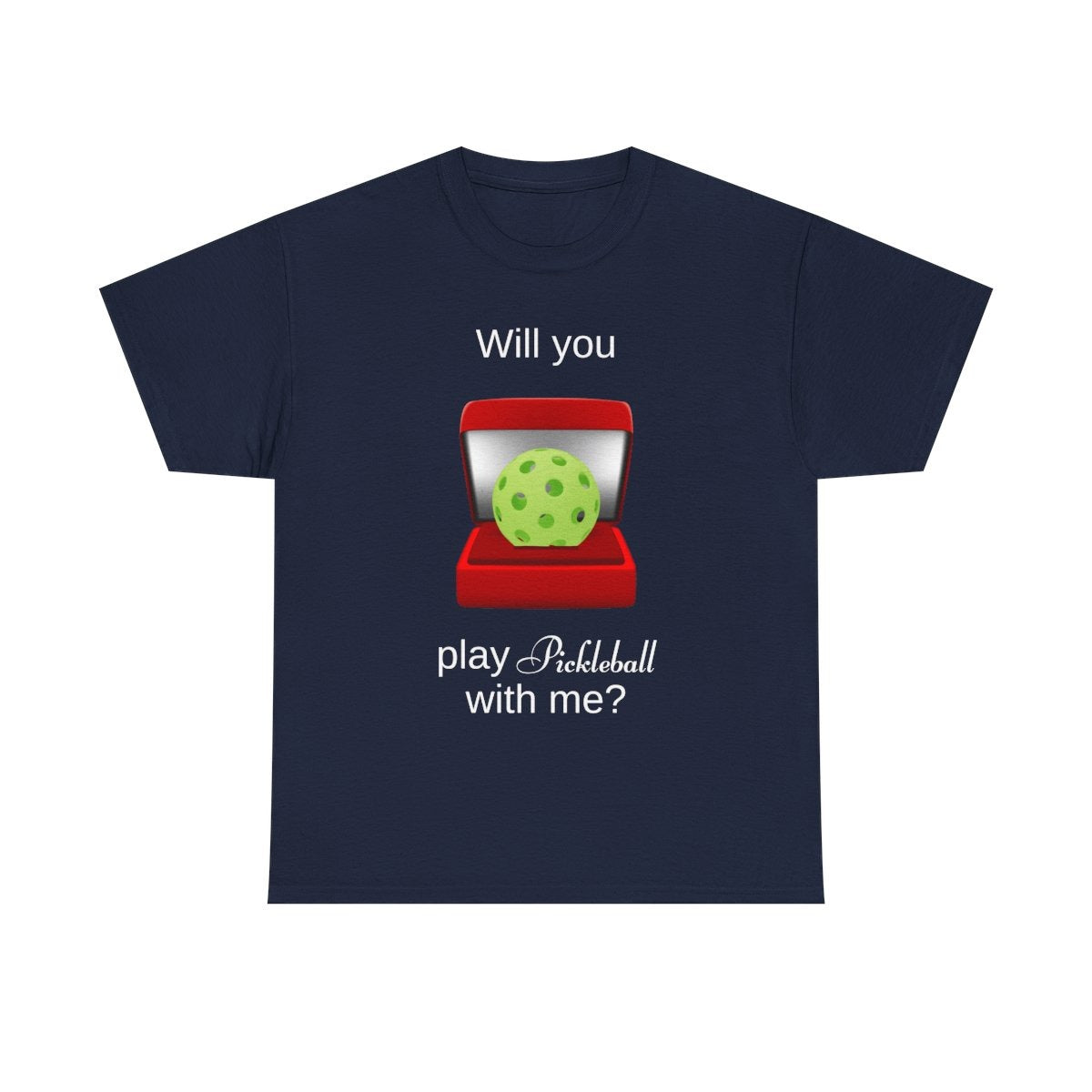 WILL YOU? - Pickleball (Basic Tee)