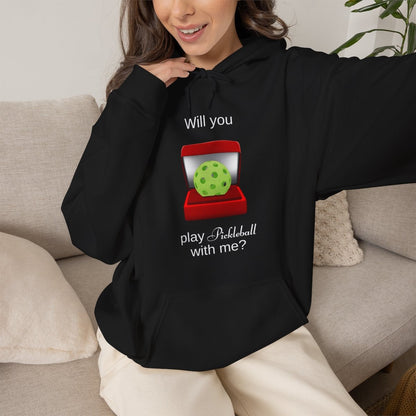 WILL YOU? - Pickleball (Hoodie)