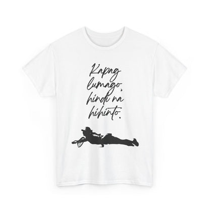 KAPAG LUMAGO, HINDI NA HIHINTO - Tennis (Kids Tee)