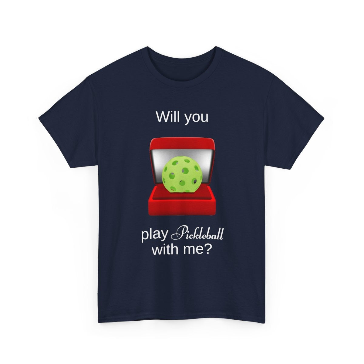 WILL YOU? - Pickleball (Basic Tee)