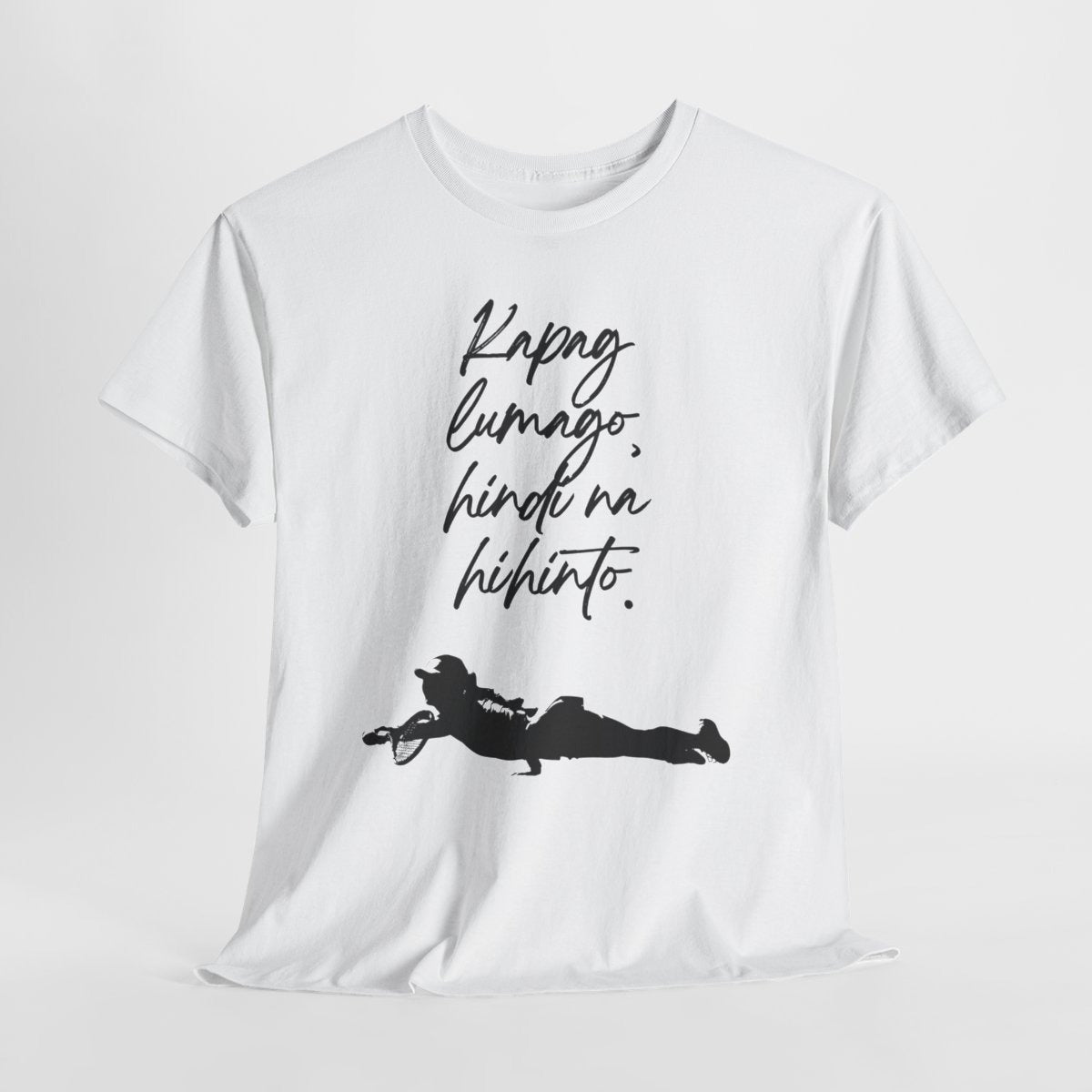 KAPAG LUMAGO, HINDI NA HIHINTO - Tennis (Kids Tee)